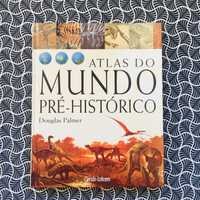 Atlas do Mundo Pré-Histórico - Douglas Palmer
