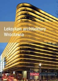 Leksykon architektury Wrocławia