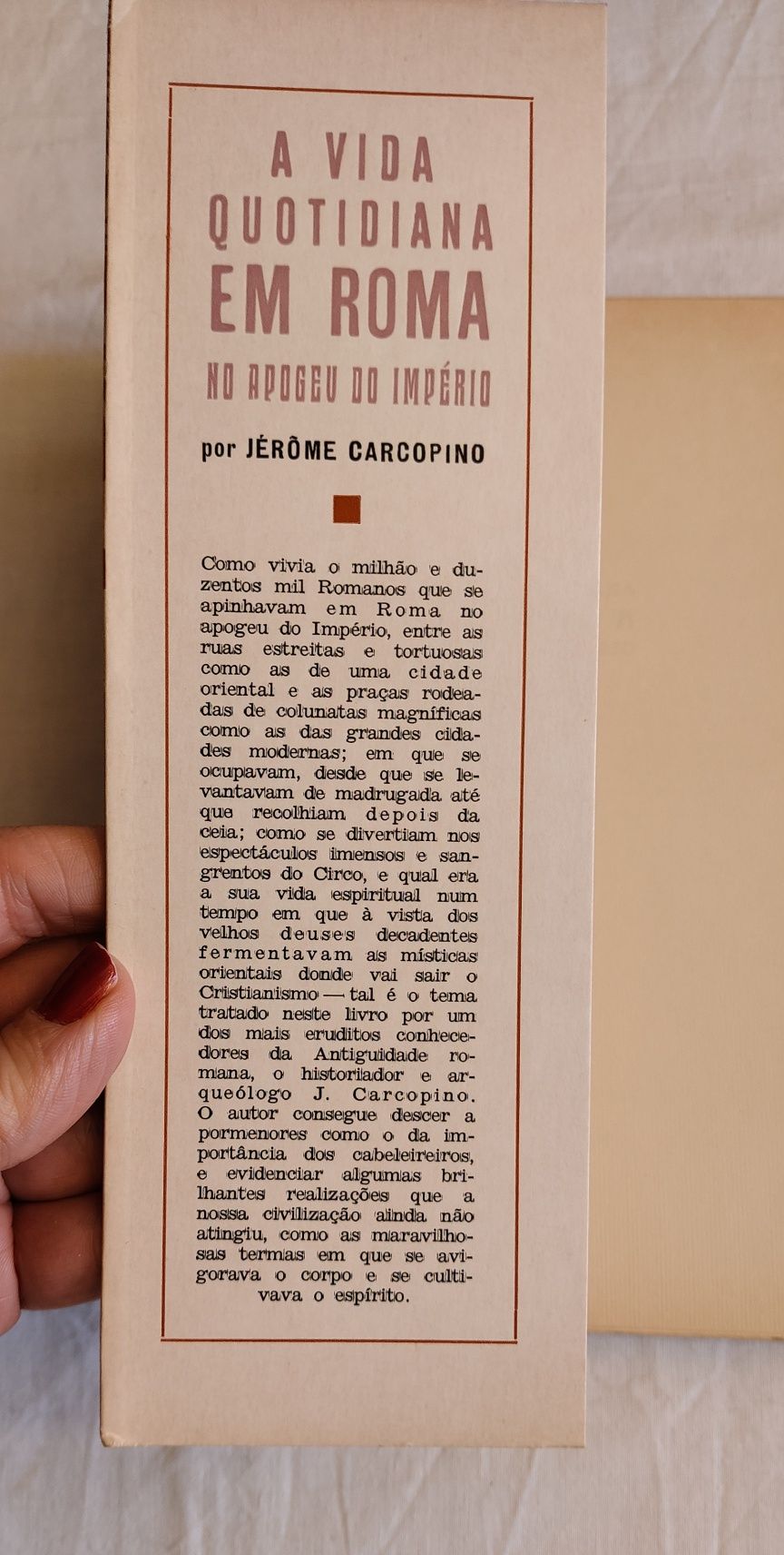 A Vida Quotidiana em Roma no Apogeu do Império