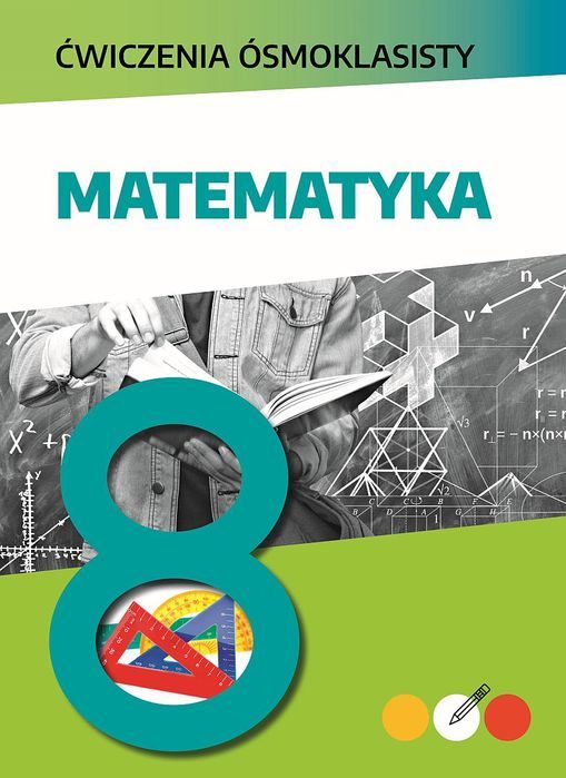 Matematyka. Ćwiczenia Ósmoklasisty Sbm