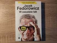 J. Fedorowicz - W zasadzie tak