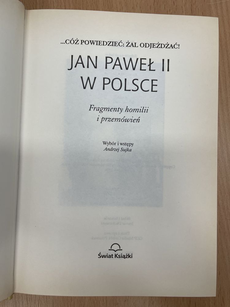 Jan Paweł drugi w Polsce fragmenty homilii przemówień