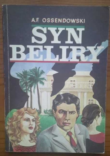 Syn Beliry - Antoni Ferdynand Ossendowski
