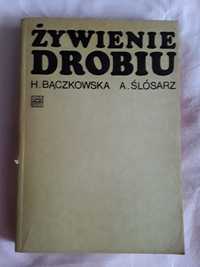Żywienie drobiu Bączkowska H. Ślósarz A.