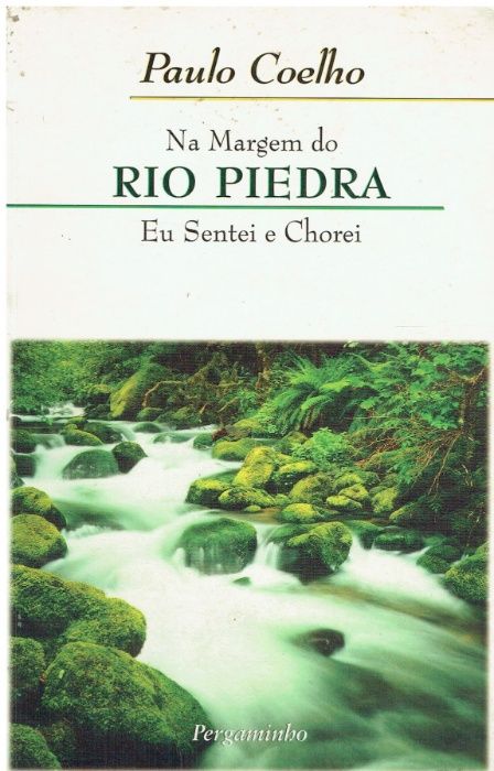 10274 - Na Margem do Rio Piedra Eu Sentei e Chorei de Paulo Coelho