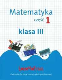 Lokomotywa 3 matematyka. ćwiczenia cz.1 gwo - Małgorzata Dobrowolska,