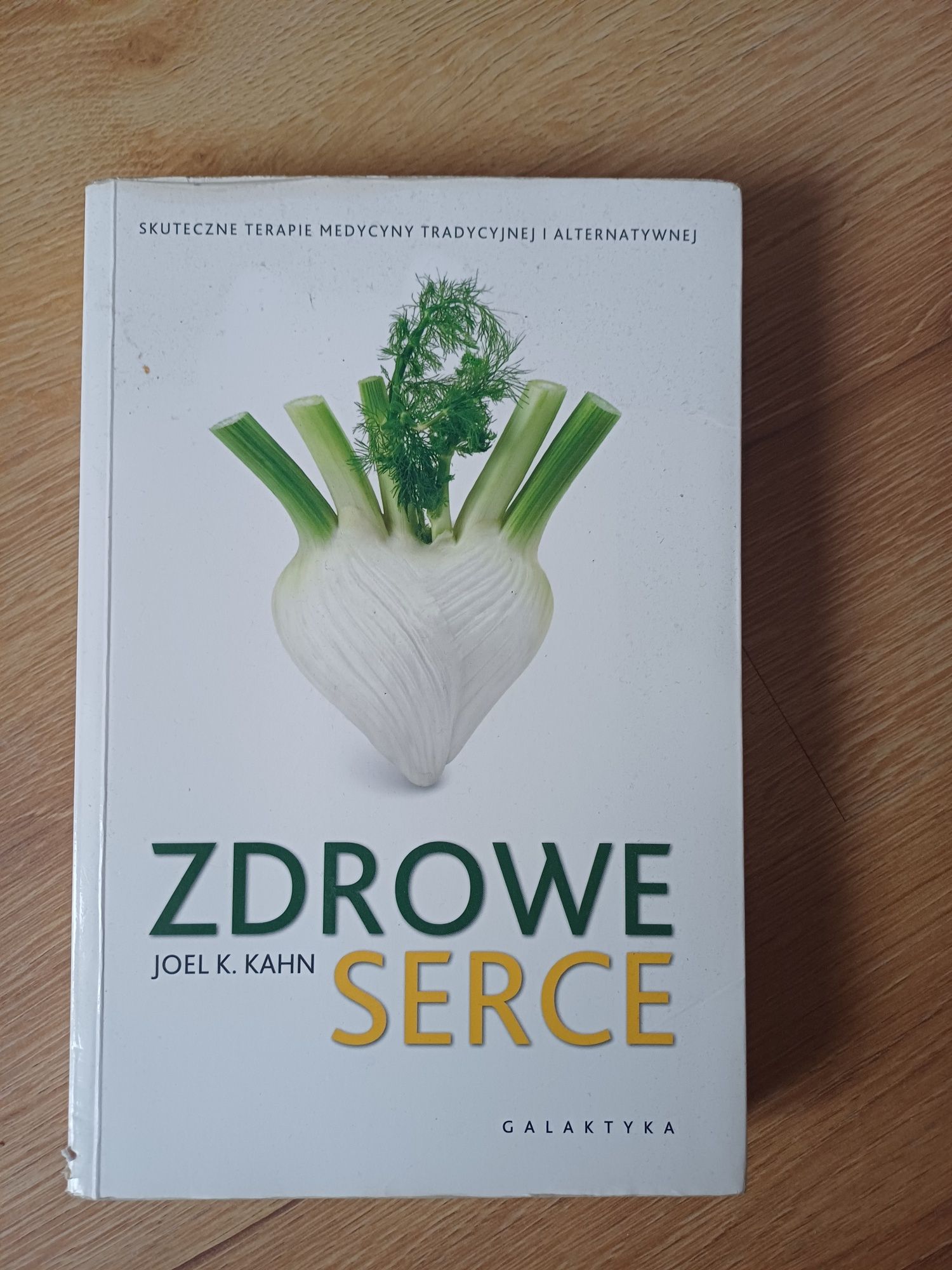 Zdrowe serce joel kahn galaktyka poradnik serce zdrowie styl życia die