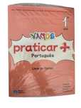Vamos Praticar + Português - 1º Ano - Livro de Fichas