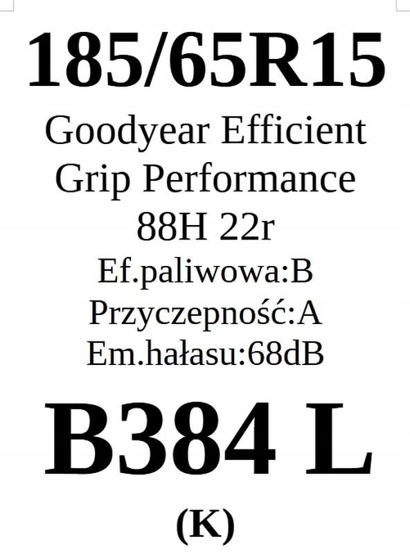 2x 185/65r15 Goodyear EfficientGrip Performance 2022r B/A/68dB 3 lata