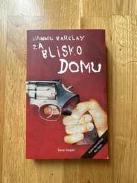 Książka „Za blisko domu”