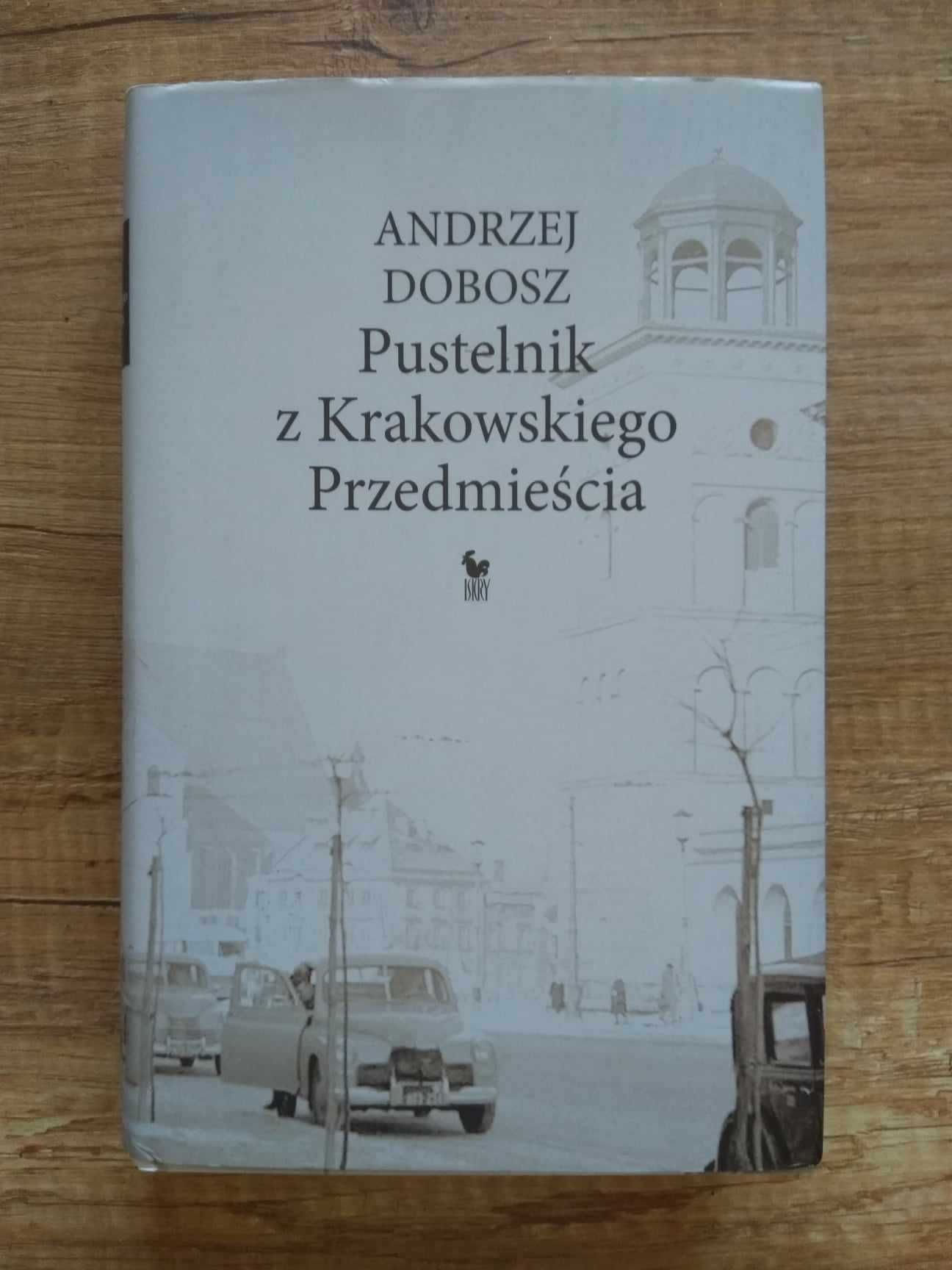 Pustelnik z Krakowskiego Przedmieścia, A. Dobosz