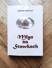 Krystyna Wieczorek - Młyn na Stawkach z dedykacją