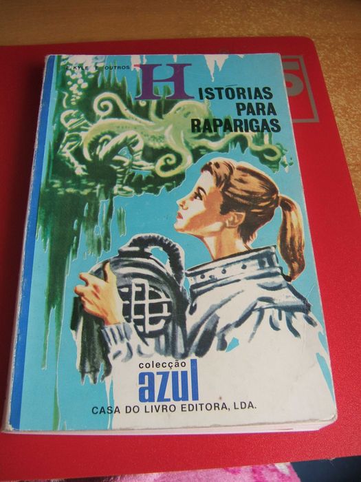 Histórias para Raparigas da colecção Azul casa do livro Editorial, Lda