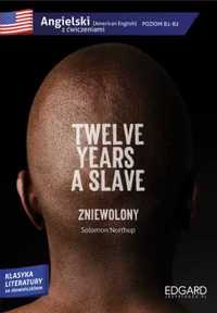 Angielski z ćwiczeniami. Twelve years a slave - Solomon Northup