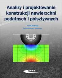 Analizy i projektowanie konstrukcji nawierzchni... - Józef Judycki (r