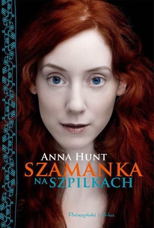 Szamanka Na Szpilkach Anna Hunt