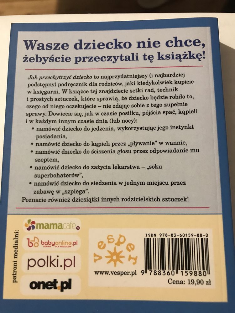 “Jak przechytrzyc dziecko” Proste sztuczki na malych uparciuchow