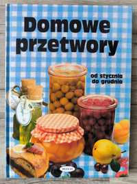 Domowe przetwory od stycznia do grudnia