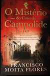 Francisco Moita Flores - O Mistério de Campolide, 1ª ed. (+exlibris)