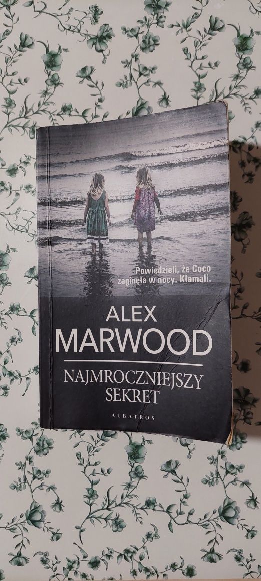 Alex Marwood Najmroczniejszy sekret książka