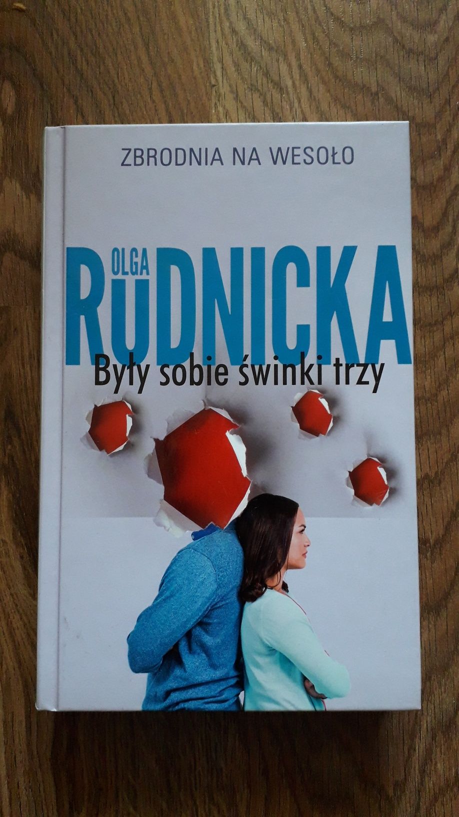 Były sobie świnki trzy - Olga Rudnicka NOWA książka