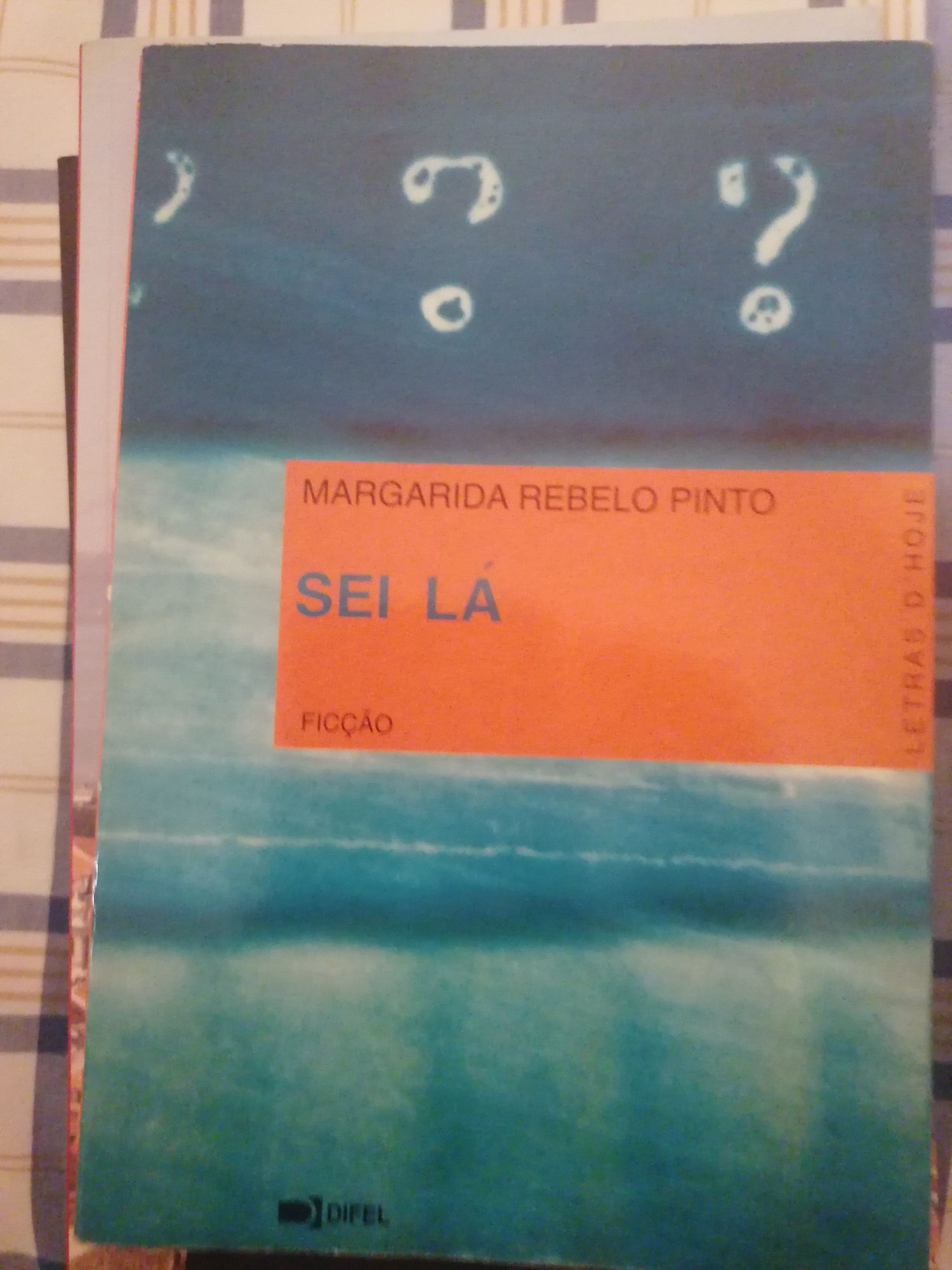 Livro "Sei Lá" de Margarida Rebelo Pinto