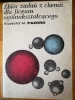 Zbiór zadań z chemii dla liceum ogólnokształcącego pazdro 1974