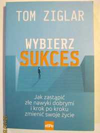 Wybierz sukces Tom Ziglar