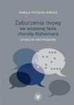 Zaburzenia mowy we wczesnej fazie choroby.