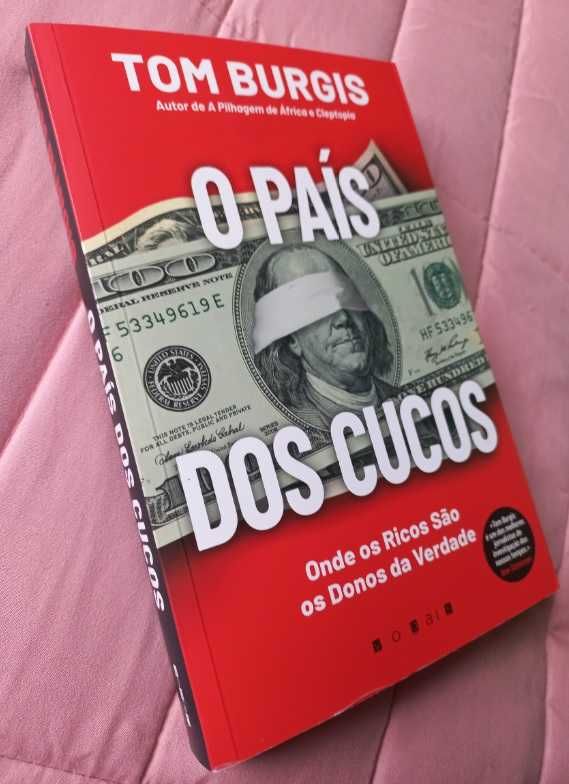 O País dos Cucos; Onde os ricos são os donos da verdade - Tom Burgis