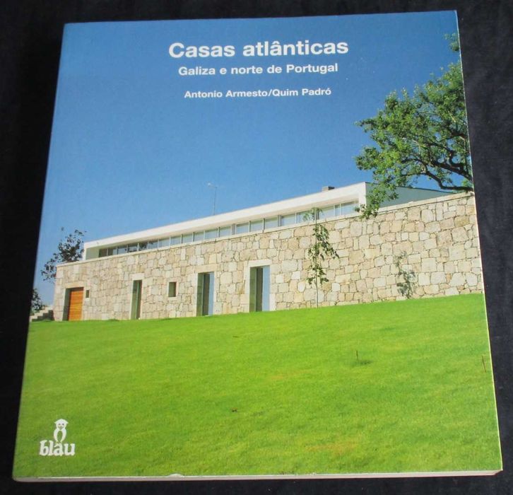 Livro Casas Atlânticas Galiza e Norte de Portugal