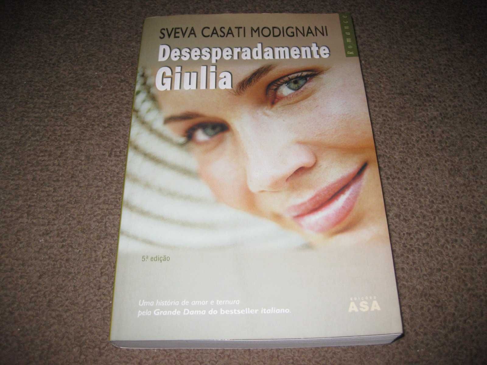 Livro "Desesperadamente Giulia" de Sveva Casati Modignani