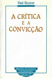 Paul Ricoeur 'A Crítica e a Convicção' e 'Ideologia e Utopia'