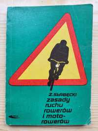 Z. Słabęcki "Zasady ruchu rowerów i motorowerów" - NAJTANIEJ na RYNKU!