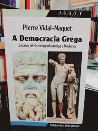 Pierre Vidal-Naquet – A Democracia Grega: Ensaio Historiografia Antiga