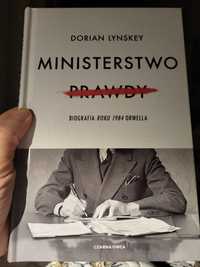 Ministerstwo prawdy biografia roku 1984 Orwella Dorian Lynskey