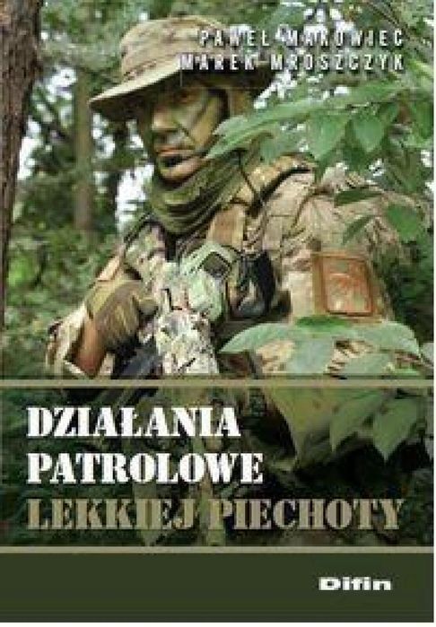 Działania patrolowe lekkiej piechoty Difin Paweł Makowiec, Marek