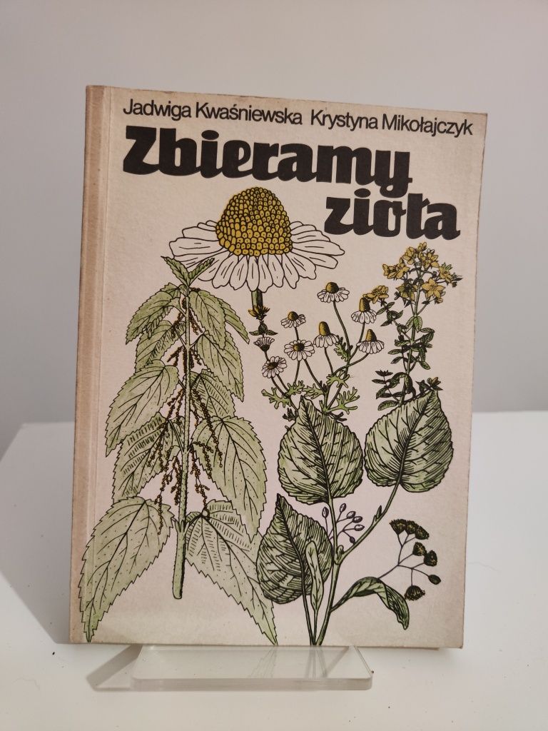 Zbieramy zioła - Jadwiga Kwaśniewska, Krystyna Mikołajczyk x