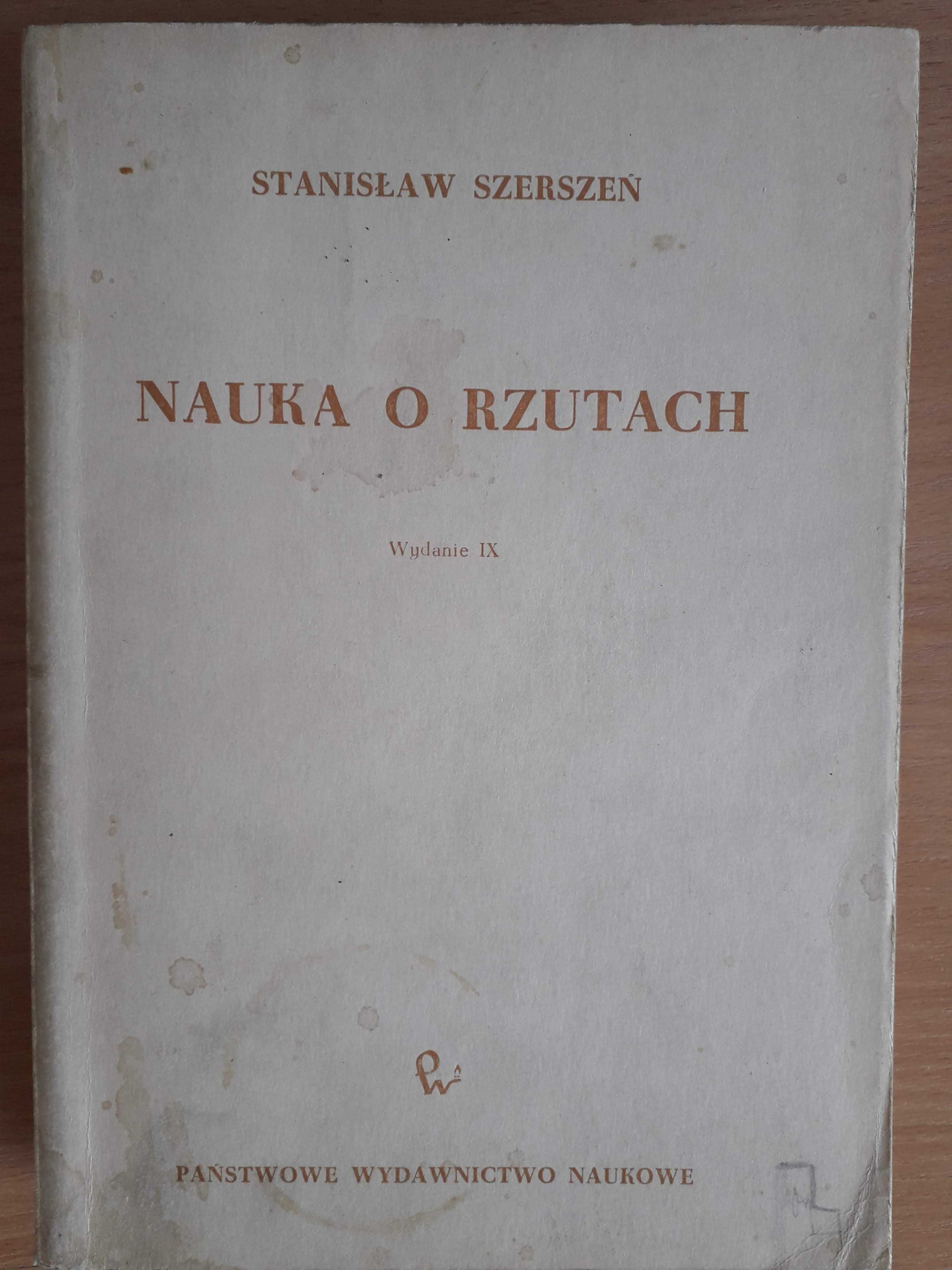 Nauka o rzutach. Stanisław Szerszeń