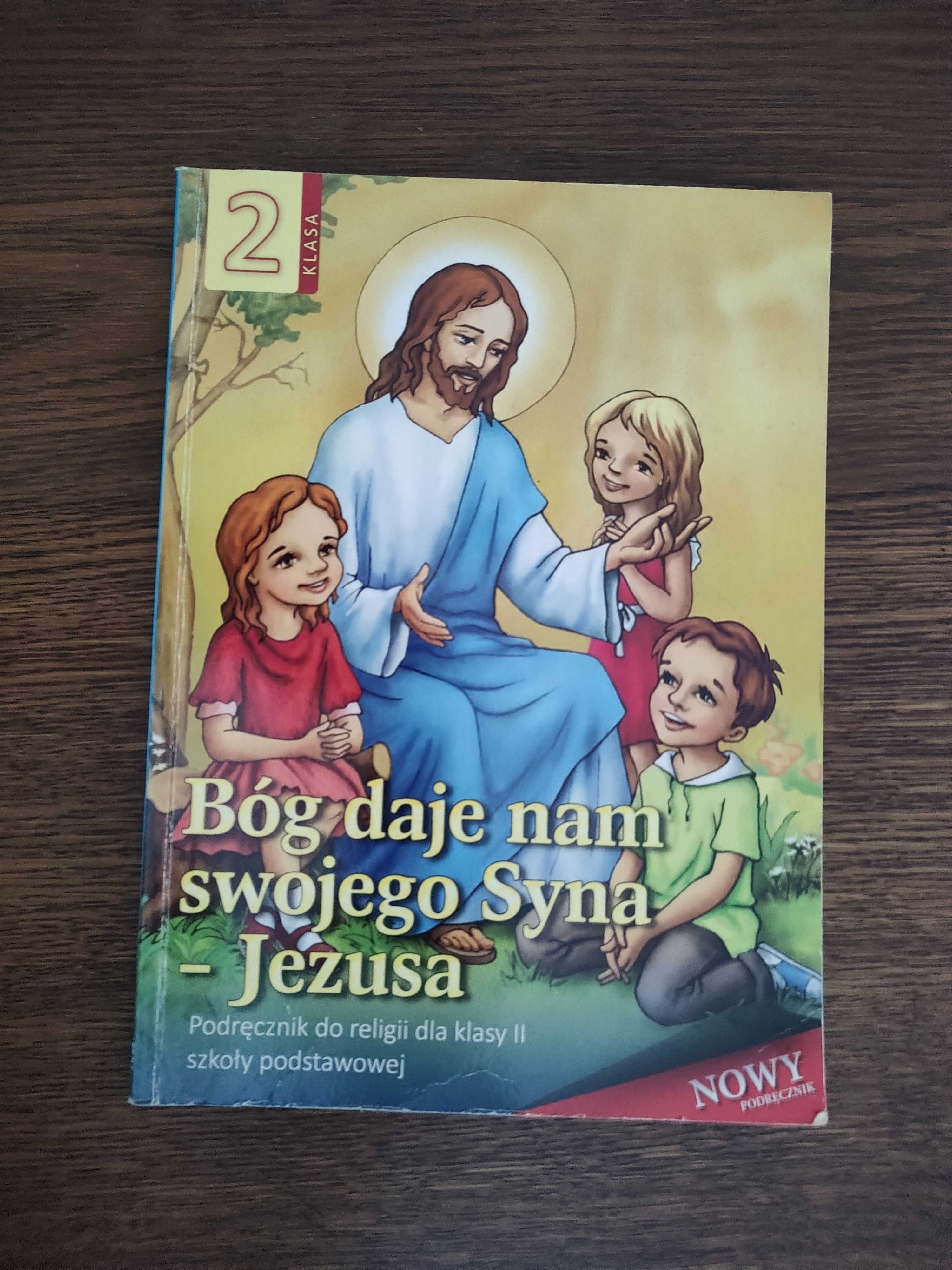 Podręcznik do religii dla klasy 2 Bóg daje nam swojego syna - Jezusa