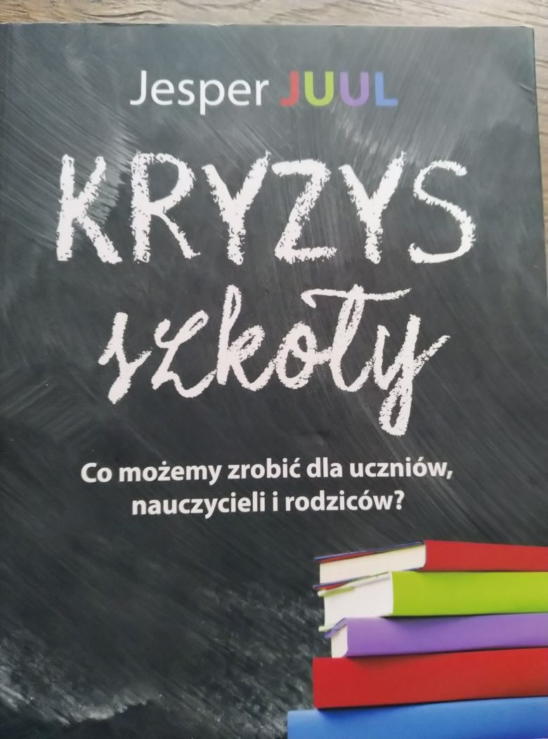 Książka Jesper Juul kryzys szkoły