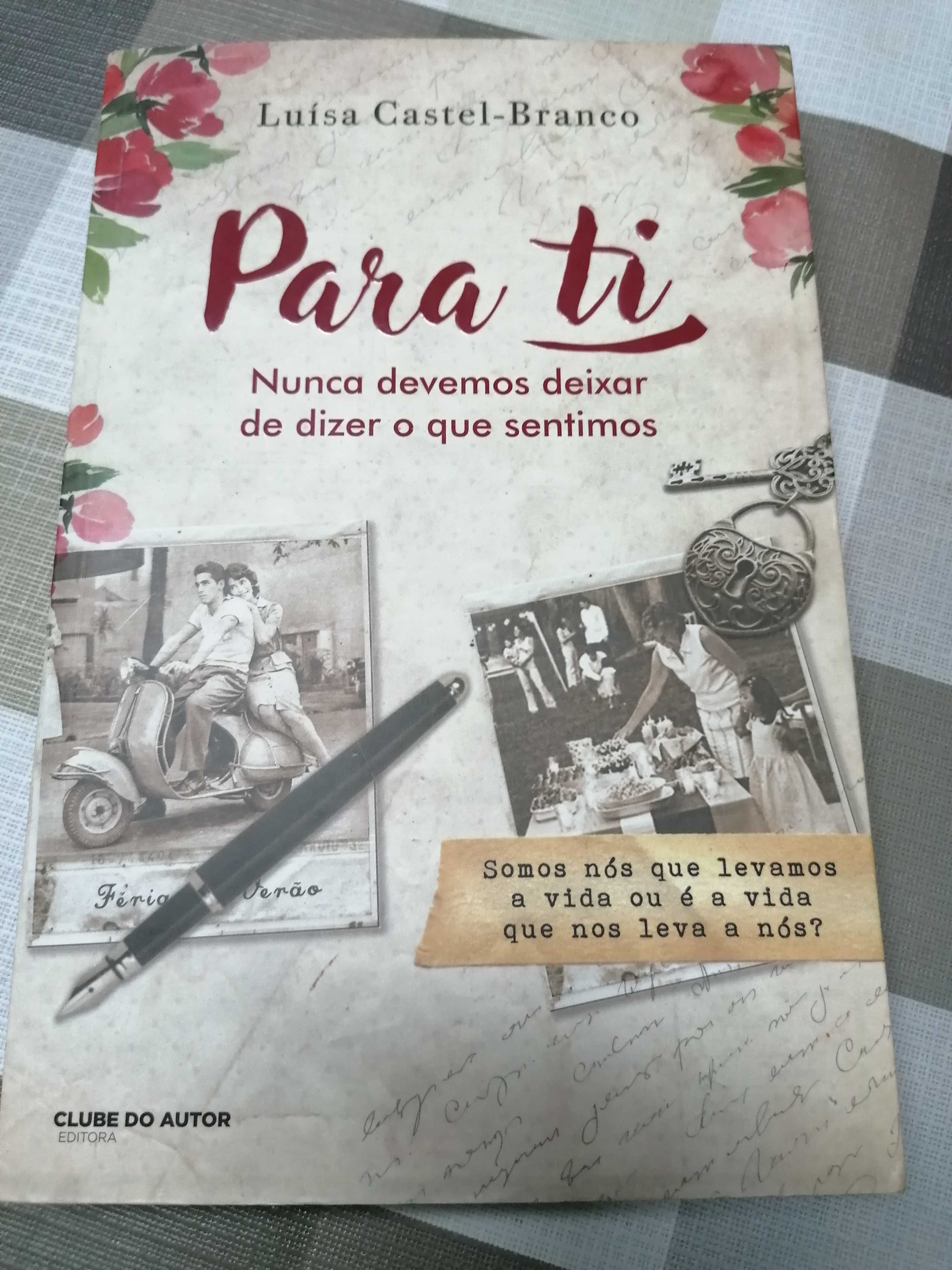 Para ti - Nunca devemos deixar de dizer o que sentimos