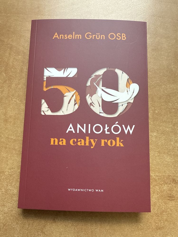 50 aniołów na cały rok Anselm Grun OSB