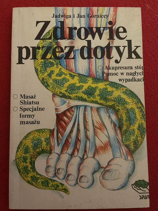 Jadwiga Górnicka - Zdrowie przez dotyk i Apteka natury