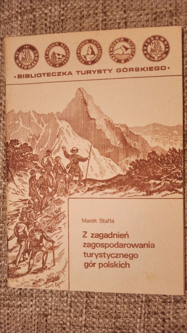 Z zagadnień zagospodarowania turystycznego gór polskich - Marek Staffa