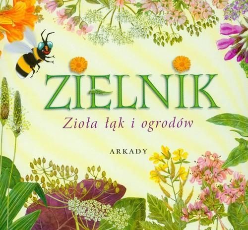 Zielnik Zioła Łąk I Ogrodów Henryk Garbarczyk