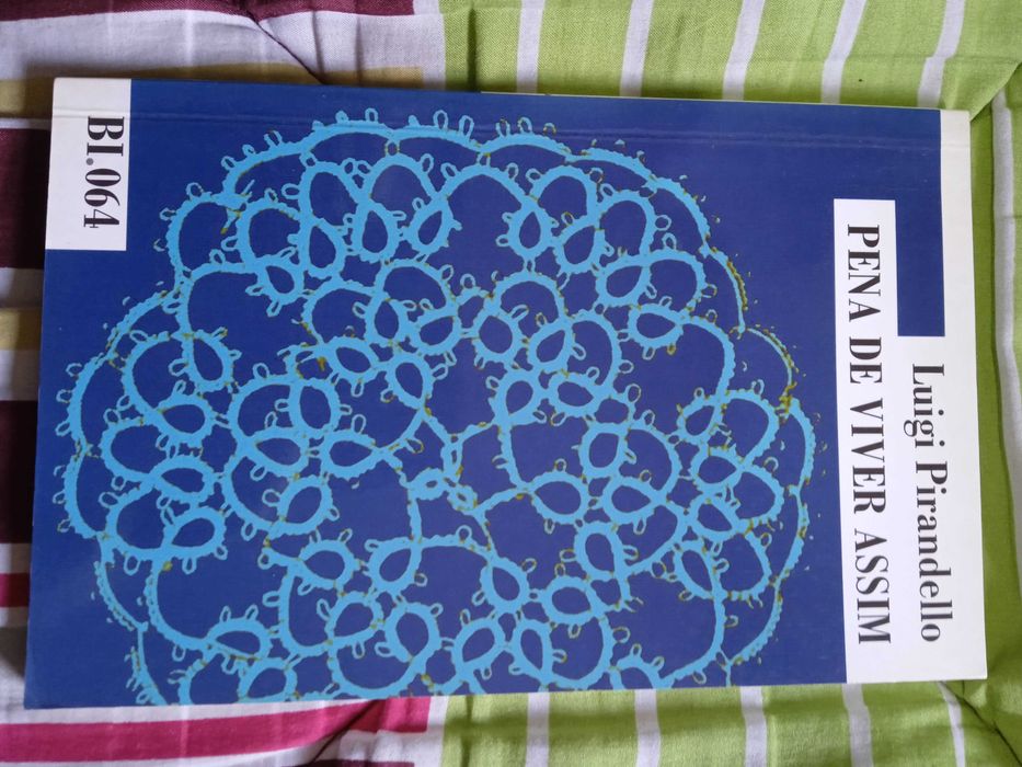 Pena de Viver Assim - Luigi Pirandello