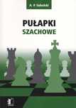 Pułapki szachowe
Autor: A. P. Sokolski