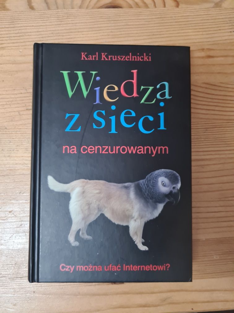 Wiedza z sieci na cenzurowanym - Karl Kruszelnicki