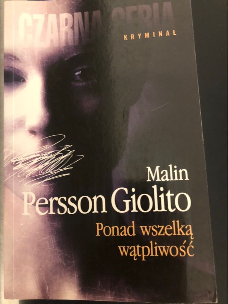 Kryminał Malin Persson Giolito Ponad wszelką wątpliwość